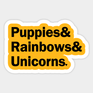 Puppies & Rainbows & Unicorns - Black Sticker